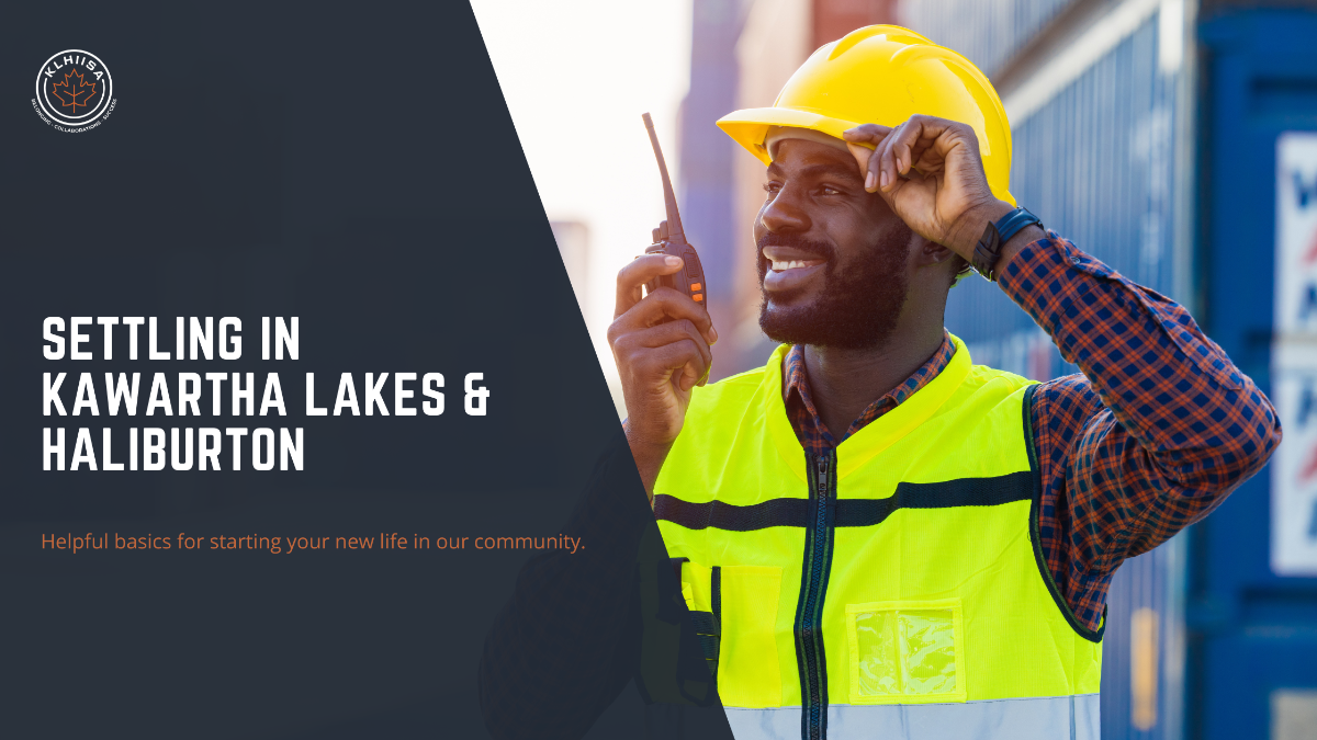 Settling in Kawartha Lakes & Haliburton: Key Things to Know